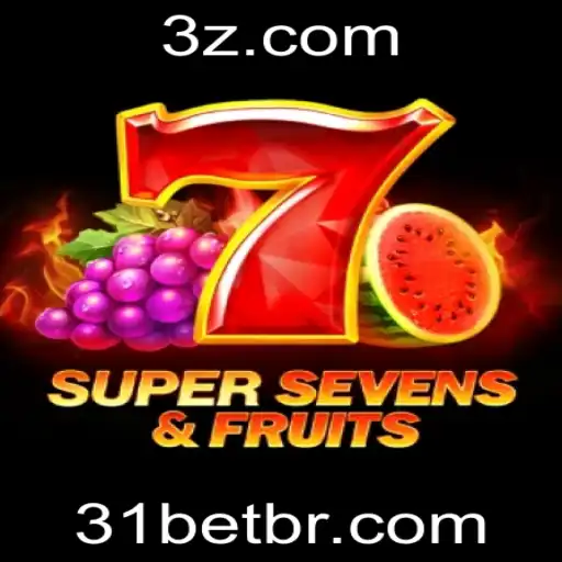 Descubra o Emocionante Jogo 7SuperSevensFruits da 31bet