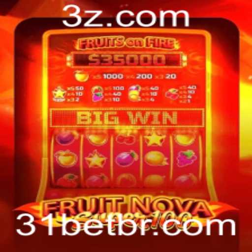 Explorando a Nova Sensação dos Cassinos: FruitNovaSuper100 na 31bet
