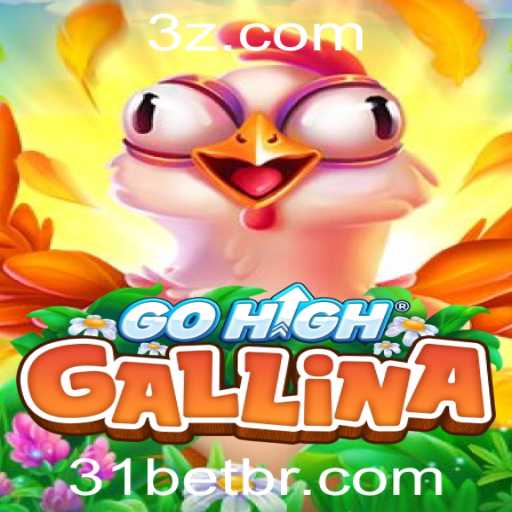 Descubra o Envolvente Mundo de GoHighGallina e sua Conexão com 31bet